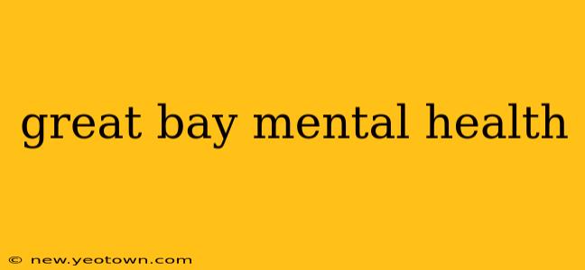 great bay mental health
