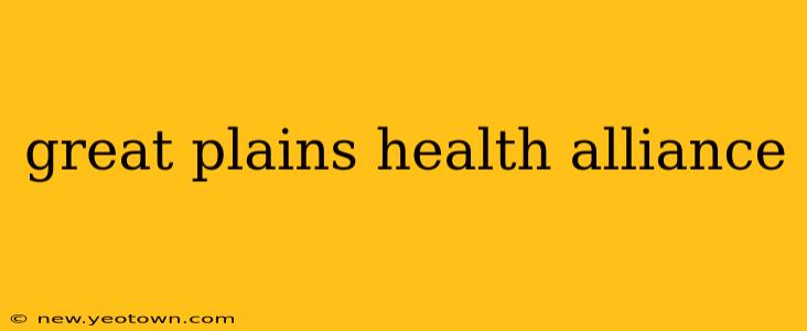 great plains health alliance