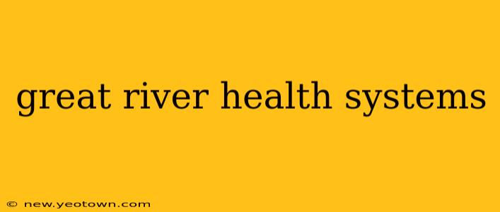 great river health systems