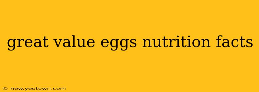 great value eggs nutrition facts