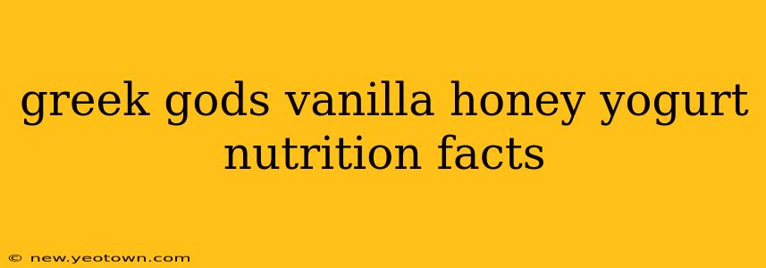 greek gods vanilla honey yogurt nutrition facts