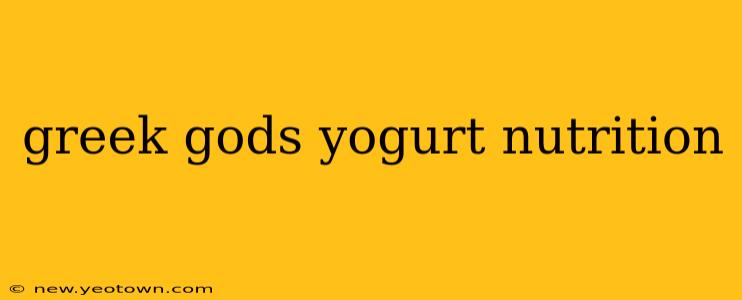 greek gods yogurt nutrition