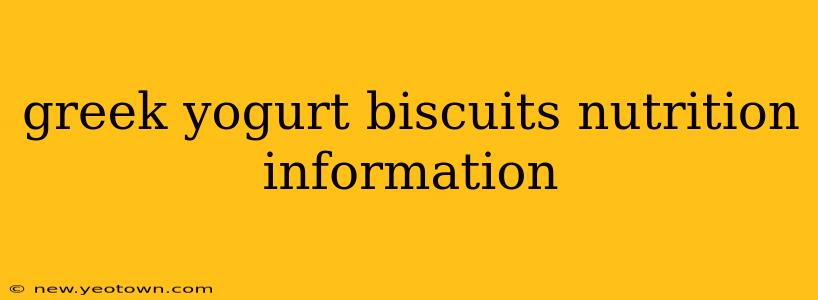 greek yogurt biscuits nutrition information