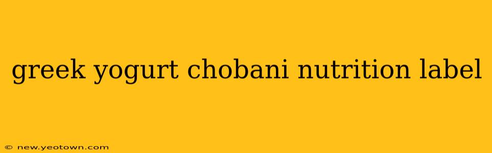greek yogurt chobani nutrition label
