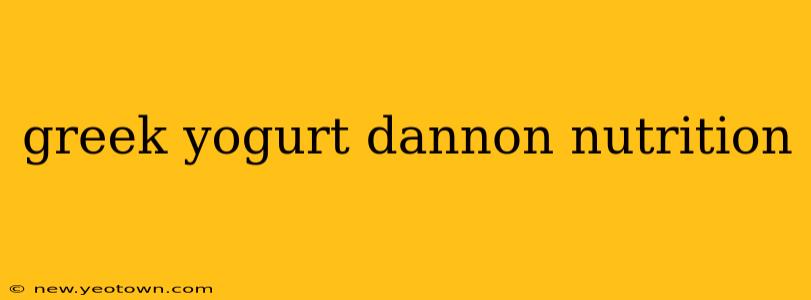 greek yogurt dannon nutrition