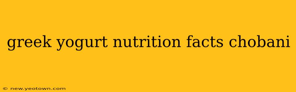 greek yogurt nutrition facts chobani