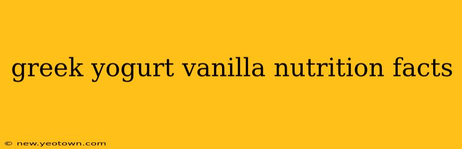 greek yogurt vanilla nutrition facts