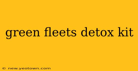 green fleets detox kit