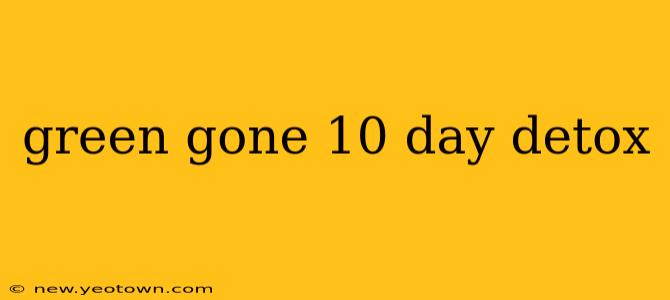 green gone 10 day detox