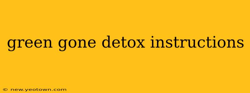 green gone detox instructions