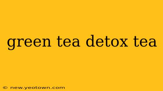 green tea detox tea