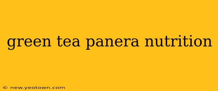 green tea panera nutrition