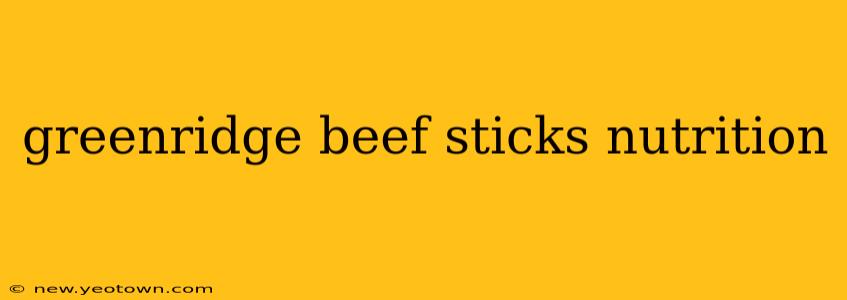 greenridge beef sticks nutrition