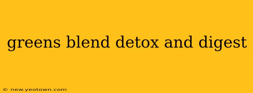 greens blend detox and digest
