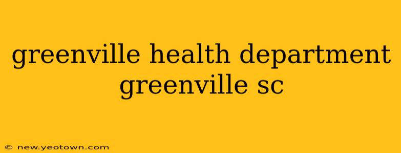 greenville health department greenville sc