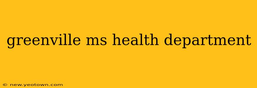 greenville ms health department