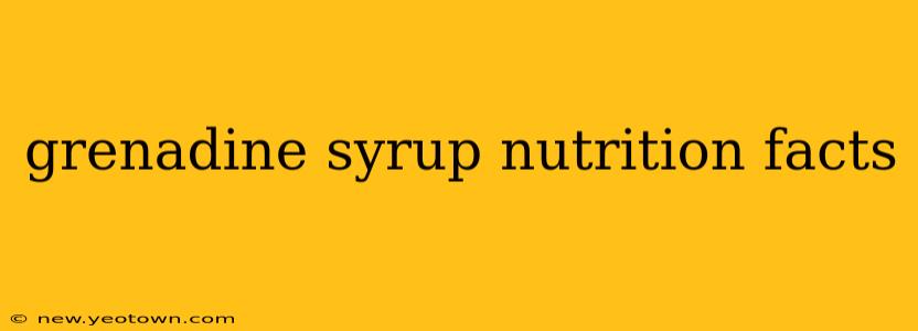 grenadine syrup nutrition facts