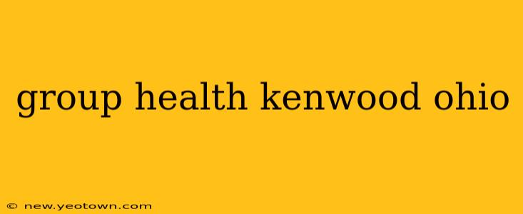 group health kenwood ohio