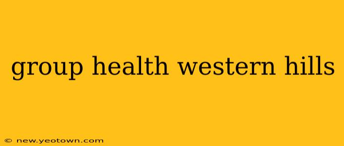 group health western hills