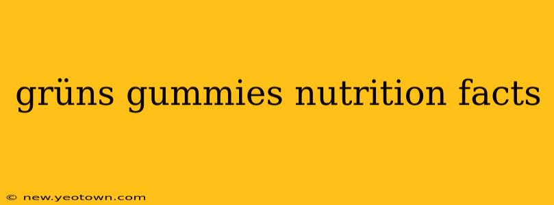 grüns gummies nutrition facts