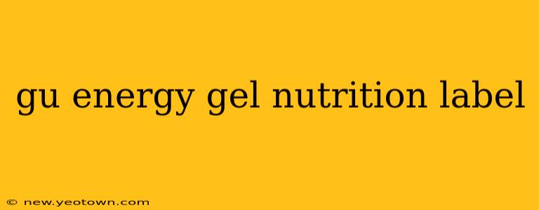 gu energy gel nutrition label