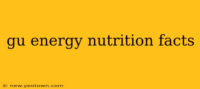 gu energy nutrition facts