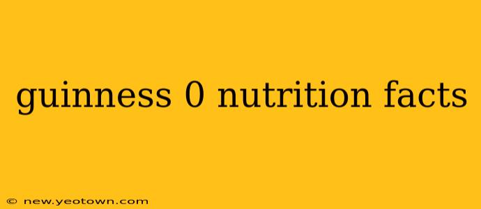 guinness 0 nutrition facts