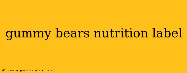 gummy bears nutrition label