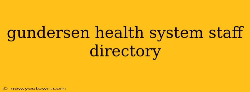 gundersen health system staff directory