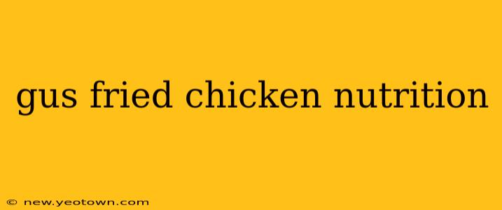 gus fried chicken nutrition