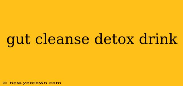 gut cleanse detox drink