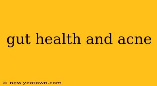 gut health and acne