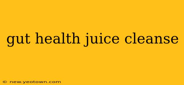gut health juice cleanse
