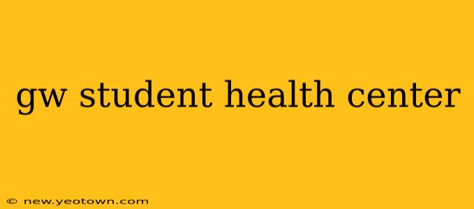gw student health center