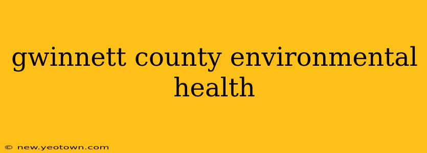 gwinnett county environmental health