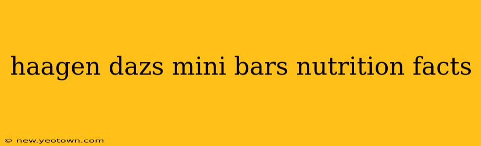 haagen dazs mini bars nutrition facts