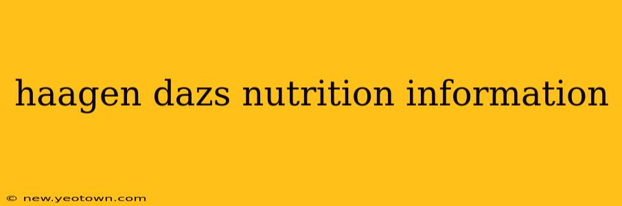 haagen dazs nutrition information
