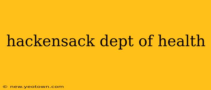 hackensack dept of health
