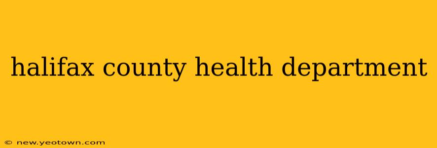 halifax county health department