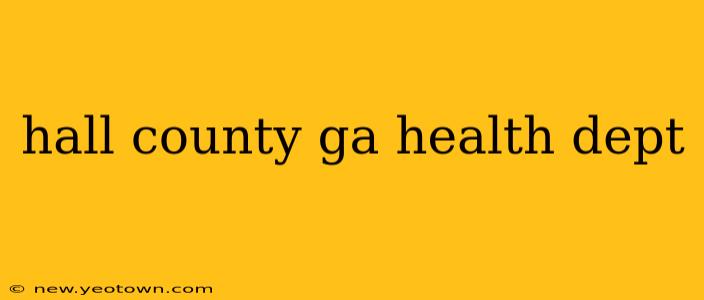 hall county ga health dept