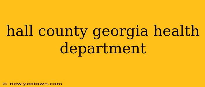 hall county georgia health department