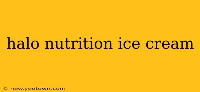 halo nutrition ice cream