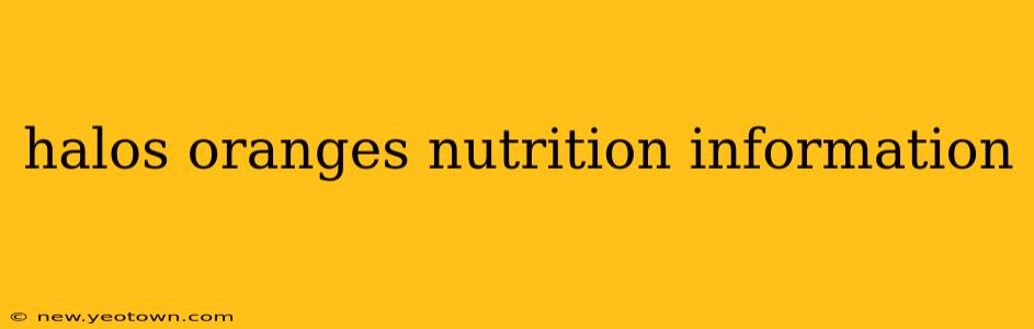 halos oranges nutrition information