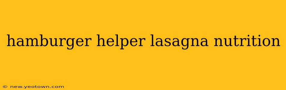 hamburger helper lasagna nutrition