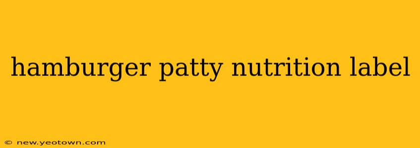 hamburger patty nutrition label