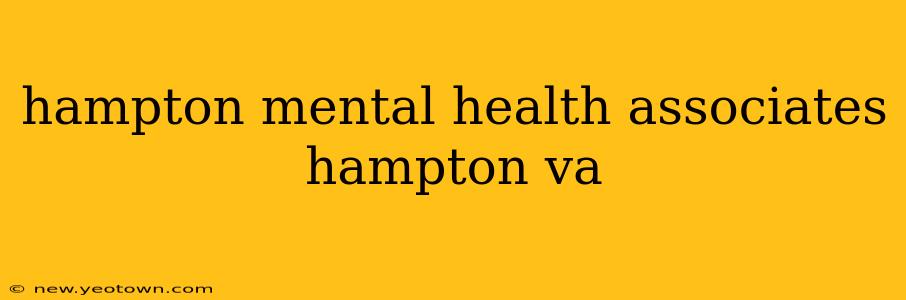 hampton mental health associates hampton va