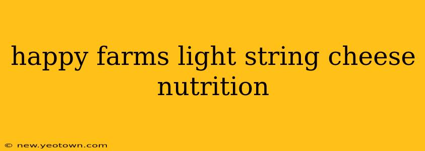 happy farms light string cheese nutrition