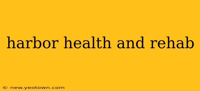 harbor health and rehab