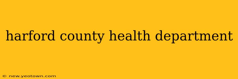 harford county health department