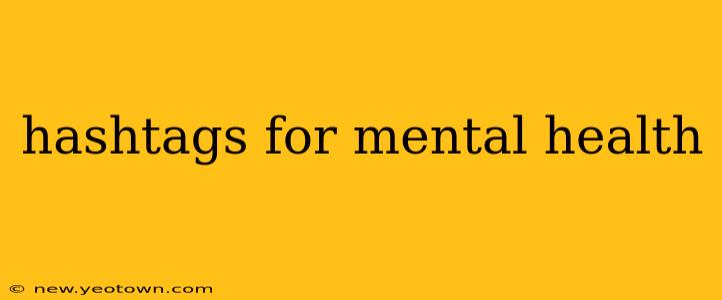 hashtags for mental health